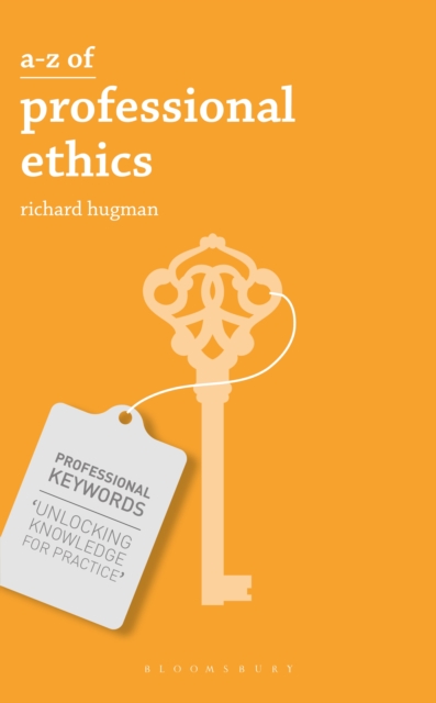 A-Z of Professional Ethics : Essential Ideas for the Caring Professions, EPUB eBook