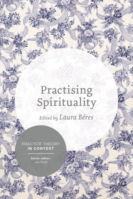 Practising Spirituality : Reflections on meaning-making in personal and professional contexts, EPUB eBook