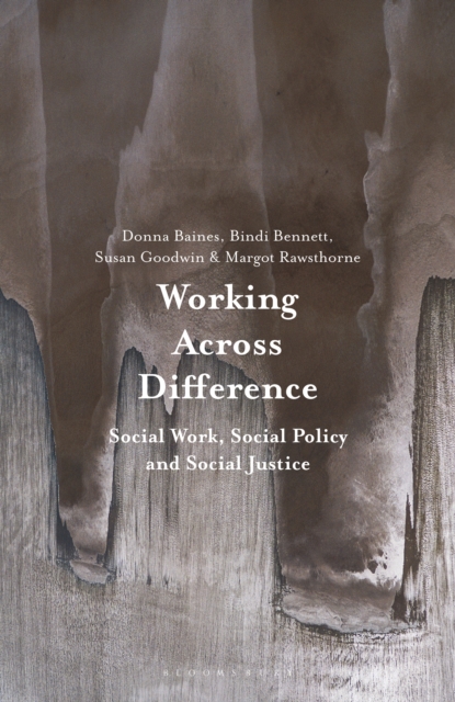 Working Across Difference : Social Work, Social Policy and Social Justice, EPUB eBook