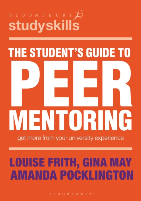 The Student's Guide to Peer Mentoring : Get More From Your University Experience, EPUB eBook