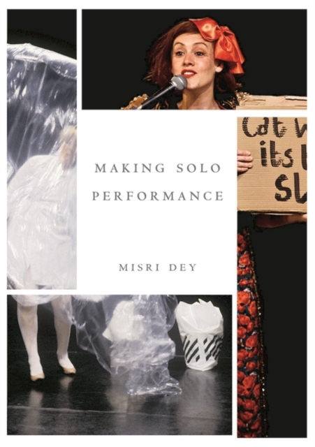 Making Solo Performance : Six Practitioner Interviews, EPUB eBook