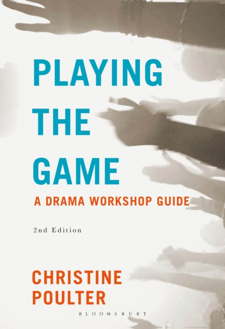 Playing the Game : A Drama Workshop Guide, EPUB eBook