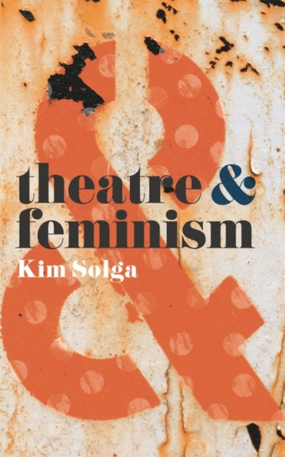 Theatre and Feminism, EPUB eBook