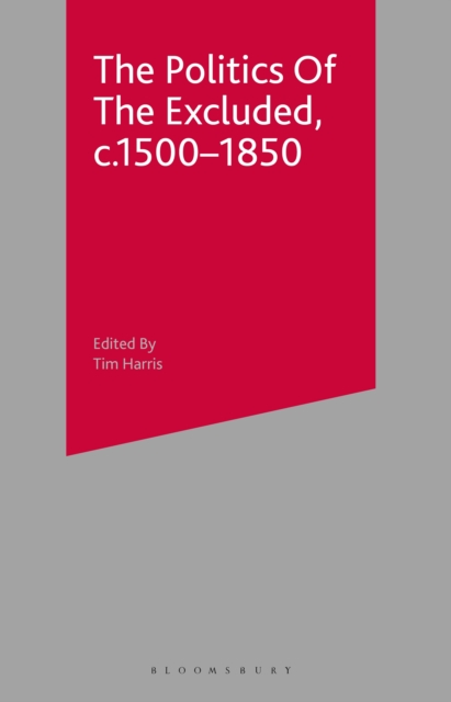 The Politics of the Excluded, c. 1500-1850, EPUB eBook
