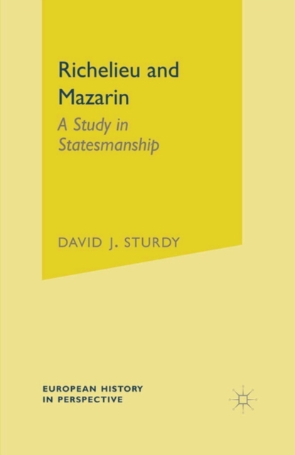 Richelieu and Mazarin : A Study in Statesmanship, EPUB eBook