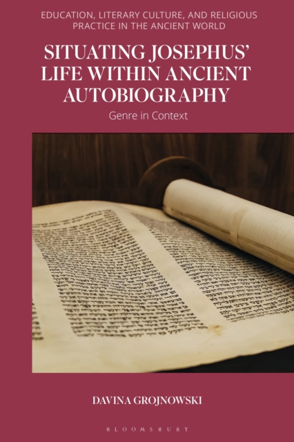 Situating Josephus’ Life within Ancient Autobiography : Genre in Context, Hardback Book