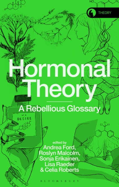 Hormonal Theory : A Rebellious Glossary, EPUB eBook