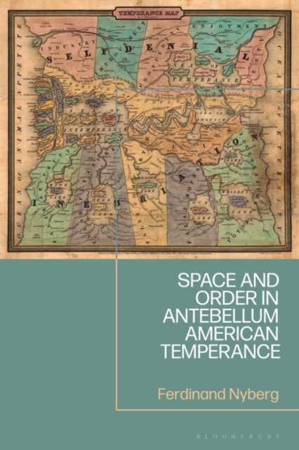 Space and Order in Antebellum American Temperance, Hardback Book