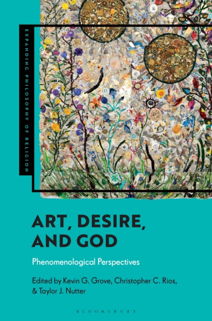 Art, Desire, and God : Phenomenological Perspectives, PDF eBook