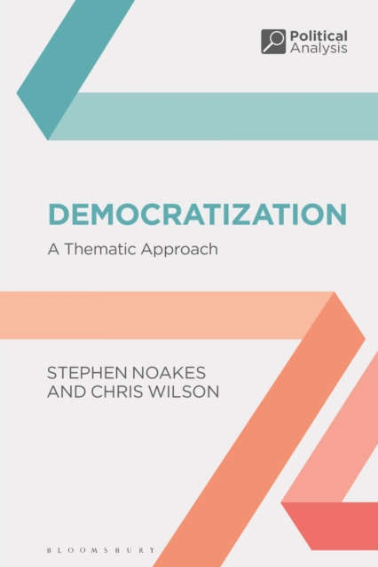 Democratization : A Thematic Approach, Hardback Book