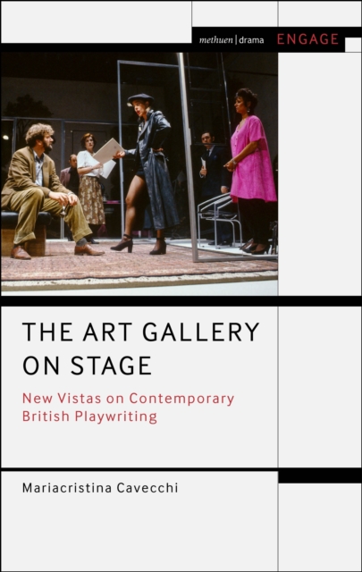 The Art Gallery on Stage : New Vistas on Contemporary British Playwriting, EPUB eBook
