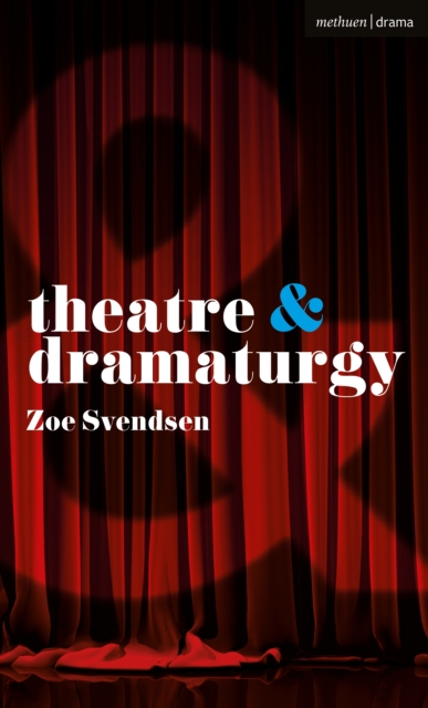 Theatre and Dramaturgy, PDF eBook