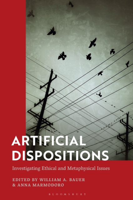 Artificial Dispositions : Investigating Ethical and Metaphysical Issues, EPUB eBook