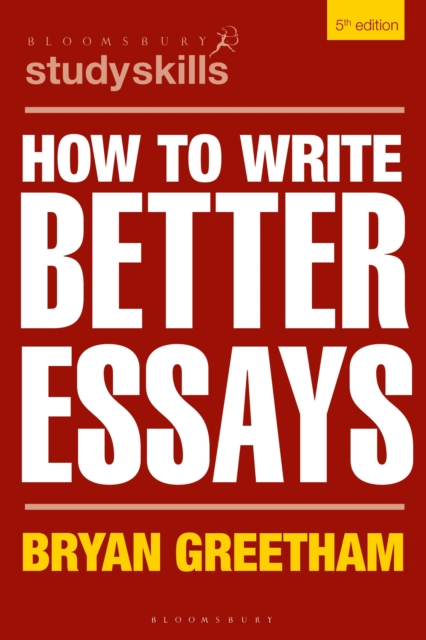 How to Write Better Essays, Paperback / softback Book