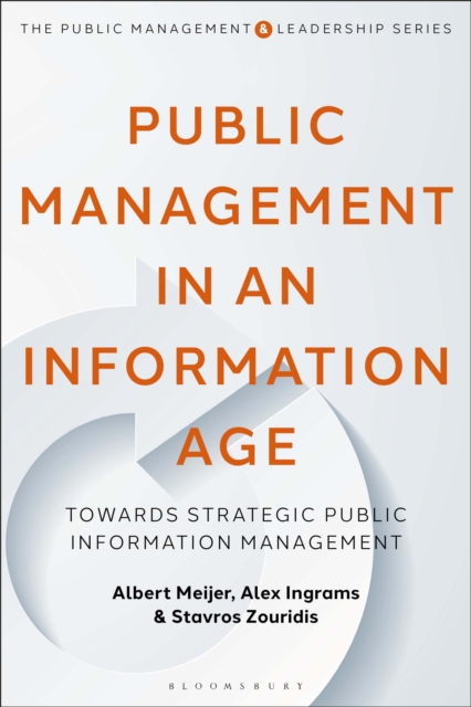 Public Management in an Information Age : Towards Strategic Public Information Management, Paperback / softback Book