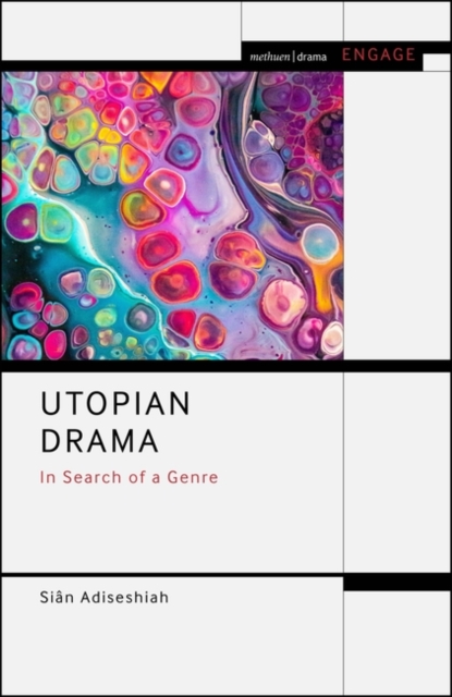 Utopian Drama : In Search of a Genre, Paperback / softback Book