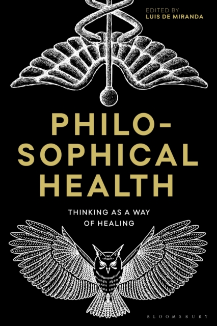 Philosophical Health : Thinking as a Way of Healing, PDF eBook