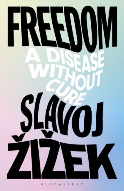 Freedom : A Disease Without Cure, Hardback Book