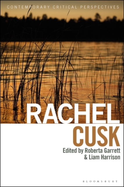Rachel Cusk : Contemporary Critical Perspectives, Hardback Book