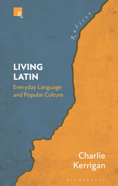 Living Latin : Everyday Language and Popular Culture, EPUB eBook
