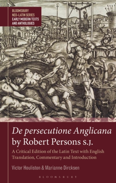 De persecutione Anglicana by Robert Persons S.J. : A Critical Edition of the Latin Text with English Translation, Commentary and Introduction, PDF eBook