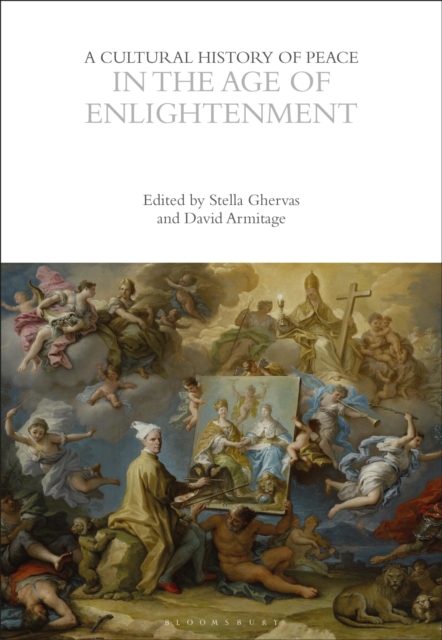A Cultural History of Peace in the Age of Enlightenment, Paperback / softback Book