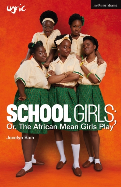 School Girls; Or, The African Mean Girls Play, Paperback / softback Book