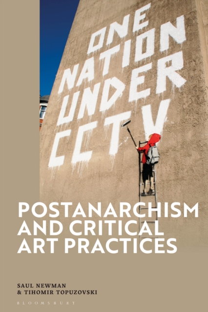 Postanarchism and Critical Art Practices, PDF eBook