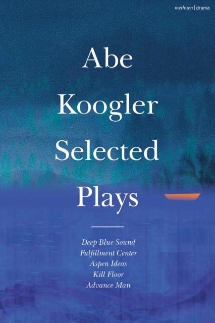 Abe Koogler Selected Plays, EPUB eBook