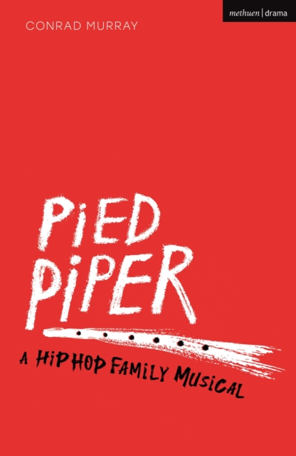Pied Piper : A Hip Hop Family Musical, Paperback / softback Book