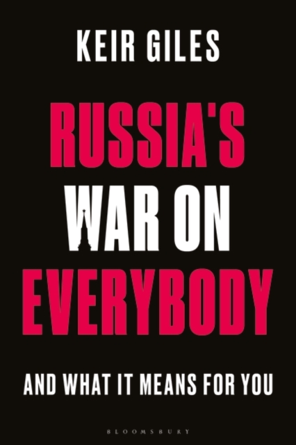 Russia's War on Everybody : And What it Means for You, Paperback / softback Book
