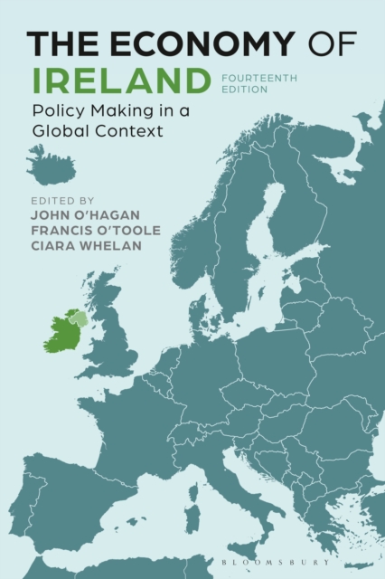 The Economy of Ireland : Policy Making in a Global Context, Paperback / softback Book