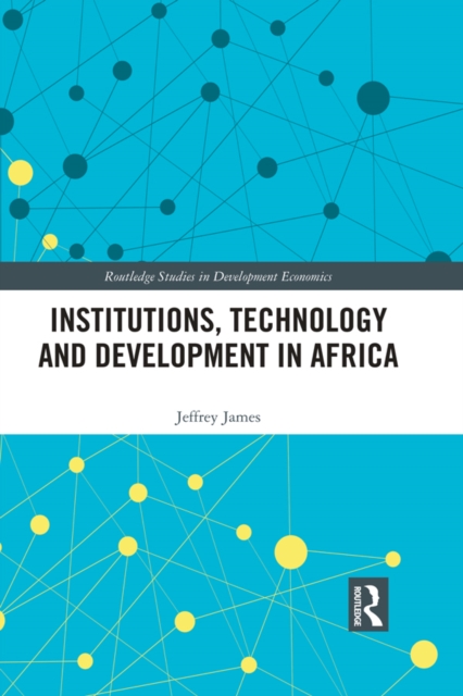 Institutions, Technology and Development in Africa, PDF eBook