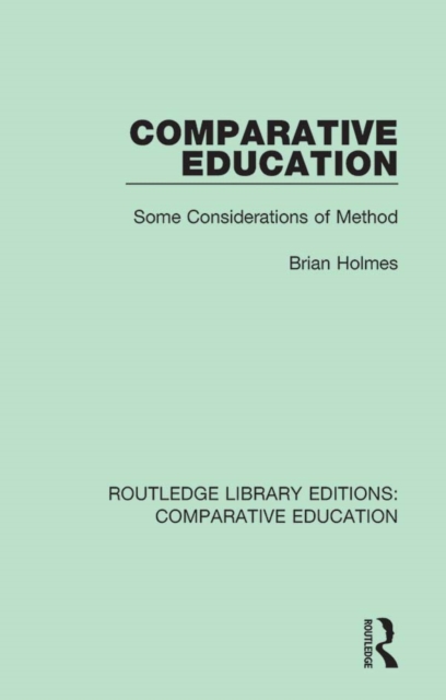 Comparative Education : Some Considerations of Method, PDF eBook