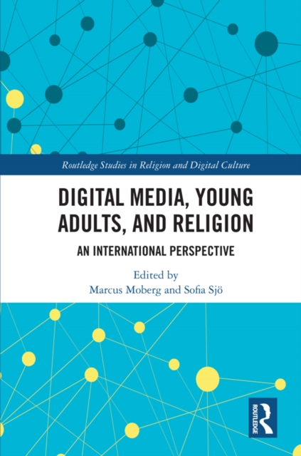 Digital Media, Young Adults and Religion : An International Perspective, EPUB eBook