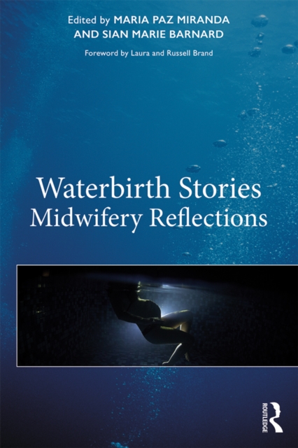 Waterbirth Stories : Midwifery Reflections, PDF eBook
