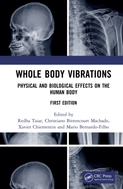 Whole Body Vibrations : Physical and Biological Effects on the Human Body, EPUB eBook