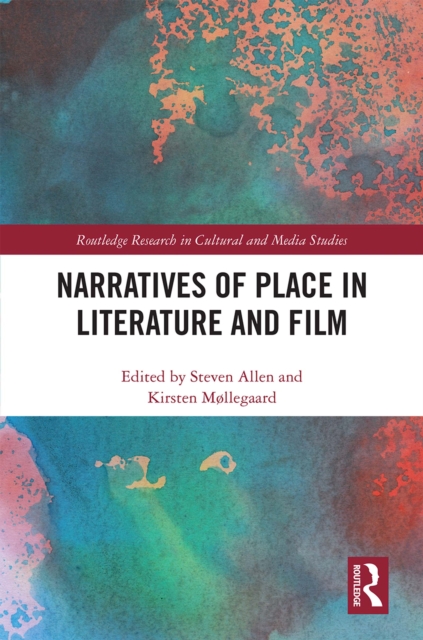 Narratives of Place in Literature and Film, EPUB eBook