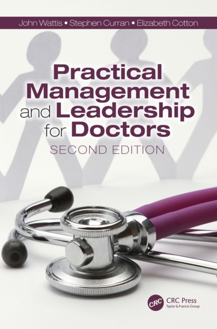 Practical Management and Leadership for Doctors : Second Edition, EPUB eBook