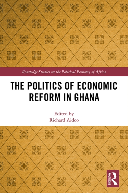 The Politics of Economic Reform in Ghana, EPUB eBook