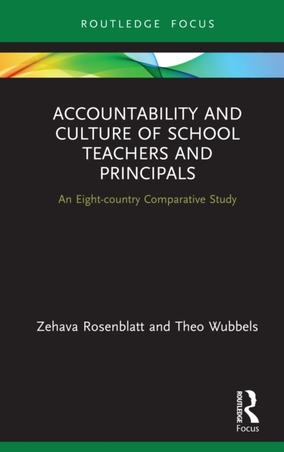 Accountability and Culture of School Teachers and Principals : An Eight-country Comparative Study, PDF eBook