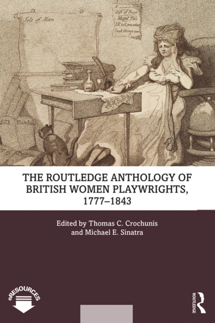 The Routledge Anthology of British Women Playwrights, 1777-1843, PDF eBook