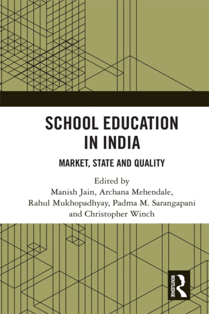 School Education in India : Market, State and Quality, EPUB eBook