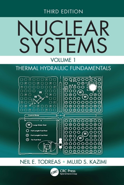 Nuclear Systems Volume I : Thermal Hydraulic Fundamentals, Third Edition, PDF eBook