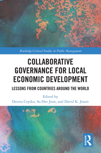 Collaborative Governance for Local Economic Development : Lessons from Countries around the World, EPUB eBook