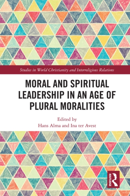 Moral and Spiritual Leadership in an Age of Plural Moralities, EPUB eBook