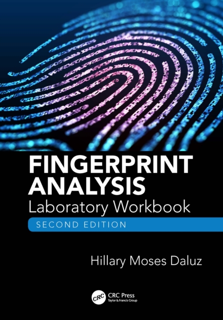 Fingerprint Analysis Laboratory Workbook, Second Edition, EPUB eBook