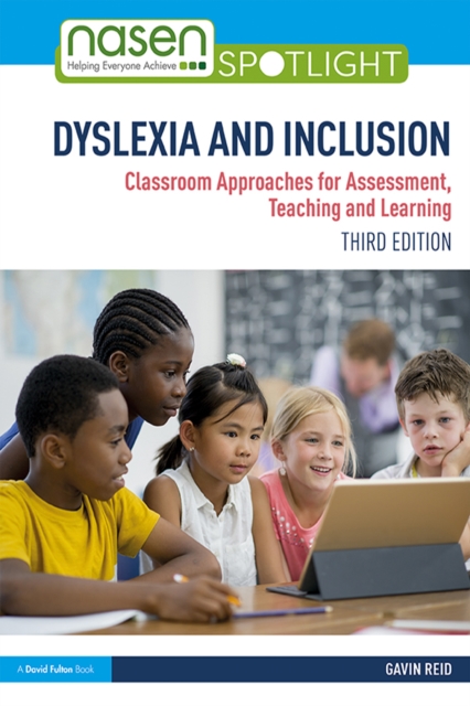 Dyslexia and Inclusion : Classroom Approaches for Assessment, Teaching and Learning, PDF eBook
