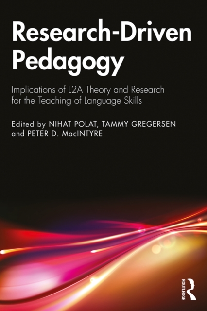 Research-Driven Pedagogy : Implications of L2A Theory and Research for the Teaching of Language Skills, PDF eBook
