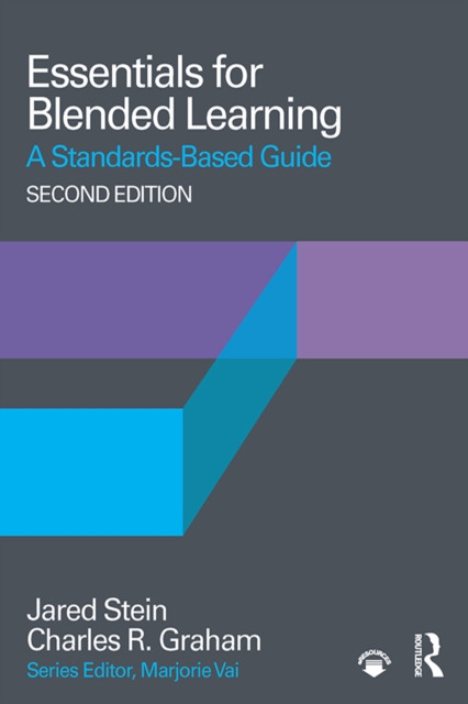Essentials for Blended Learning, 2nd Edition : A Standards-Based Guide, PDF eBook